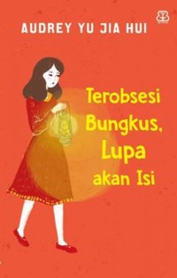 Image of TEROBSESI BUNGKUS, LUPA AKAN ISI