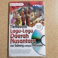 Image of TERFAVORIT LAGU-LAGU DAERAH NUSANTARA DARI SABANG SAMPAI MERAUKE
