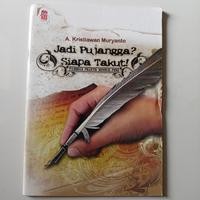 Image of JADI PUJANGGA?SIAPA TAKUT!
