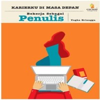 Image of KARIERKU DI MASA DEPAN BEKERJA SEBAGAI PENULIS