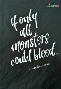 Image of If Only Monsters Could Bleed
