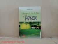 Image of MENGENAL LEBIH JAUH TENTANG FUTSAL
