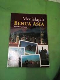 Image of MENJELAJAH BENUA ASIA