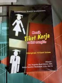 Image of MERAIH TIKET KERJA SEDINI MUNGKIN