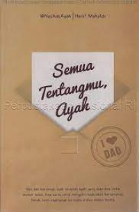 Image of SEMUA TENTANGMU, AYAH