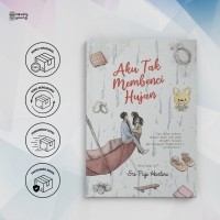 Image of AKU TAK MEMBENCI HUJAN