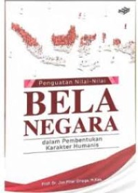 Image of BELA NEGARA : DALAM PEMBENTUKAN KARAKTER HUMANIS